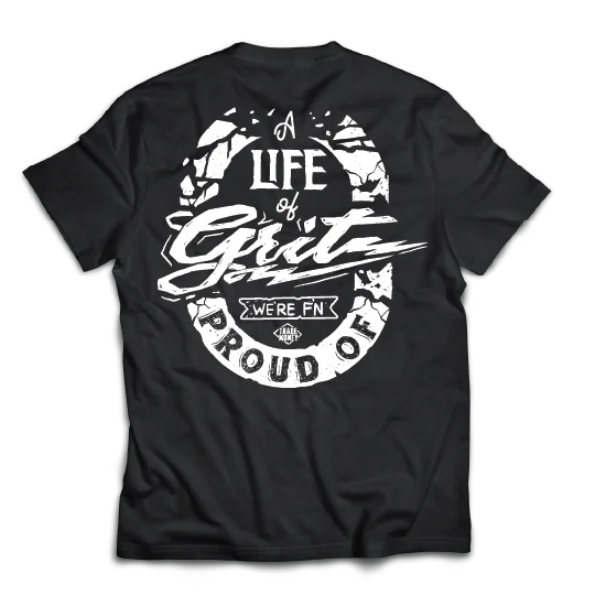 Life of Grit we're F'n Proud of Tee, Black